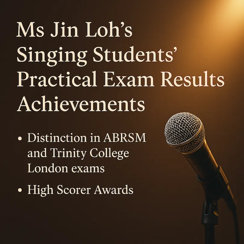 Ms Jin Loh's Singing Students Practical Exam Results Achievements